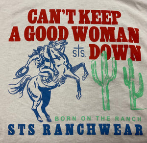 sTs Tshirt- Cant keep a good woman down