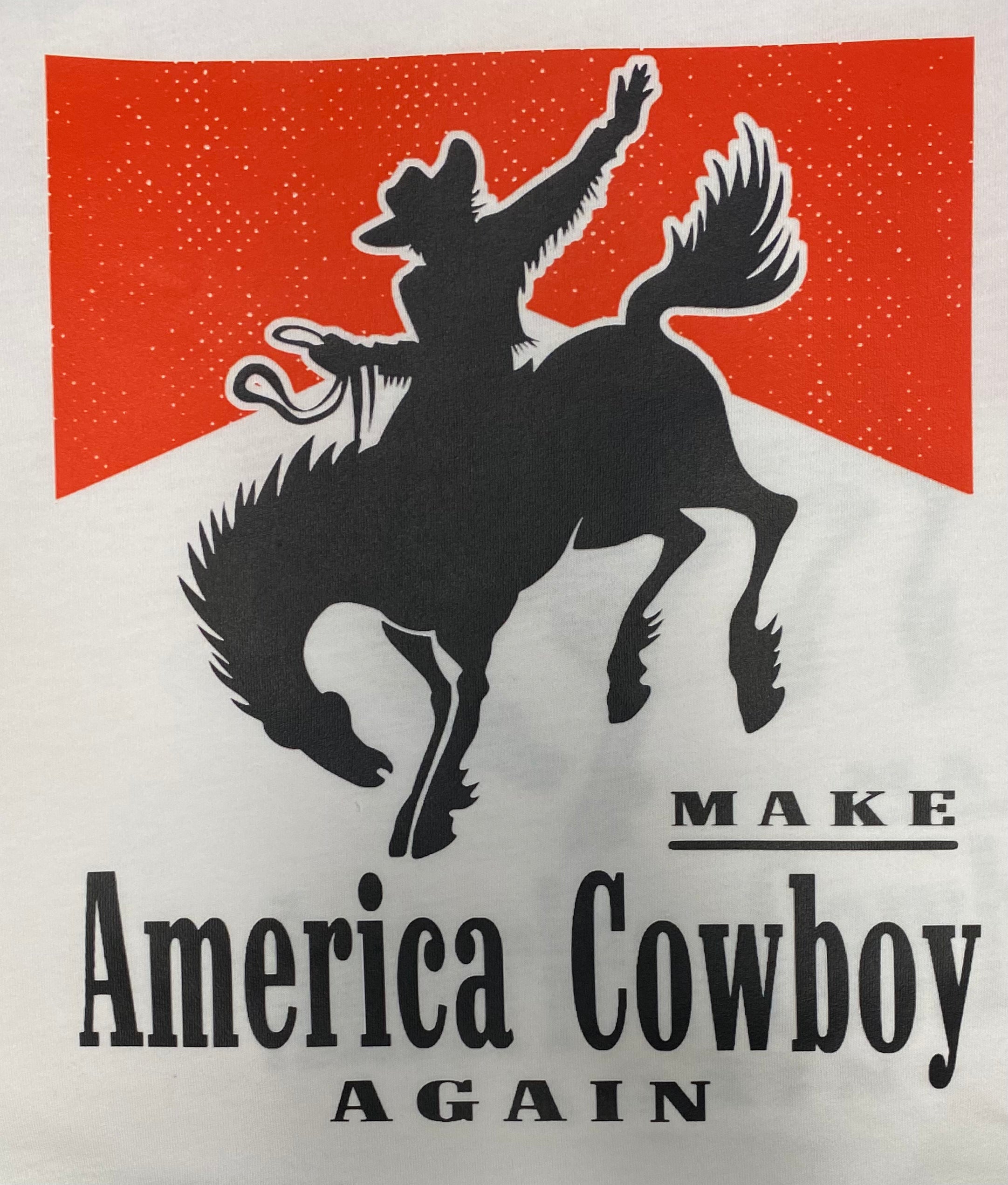 Make America Cowboy Again