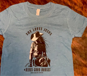 *YOUTH* She loves Jesus and Rides Good Horses - Teal